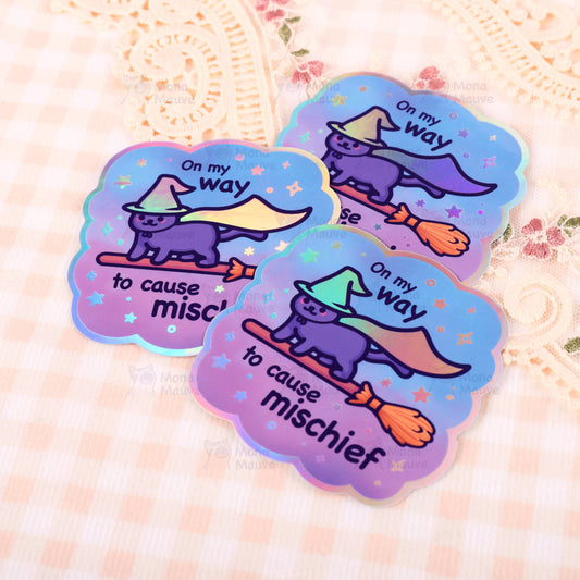 On My Way to Cause Mischief! | Holographic Vinyl Cat Sticker