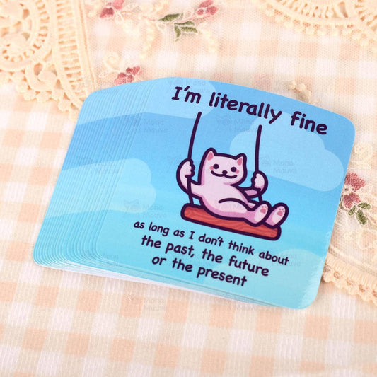 Funny Cat Meme Vinyl Sticker | I'm Literally Fine