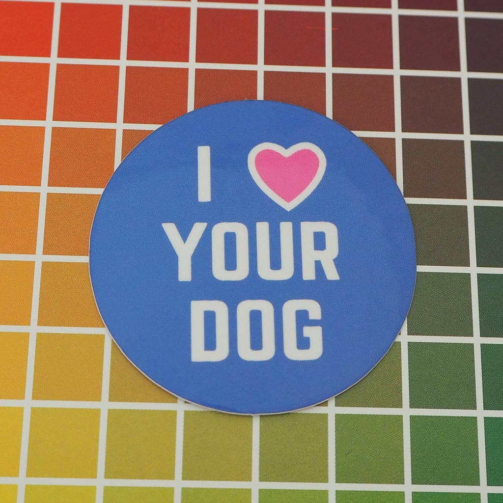 I Love Your Dog Vinyl Sticker
